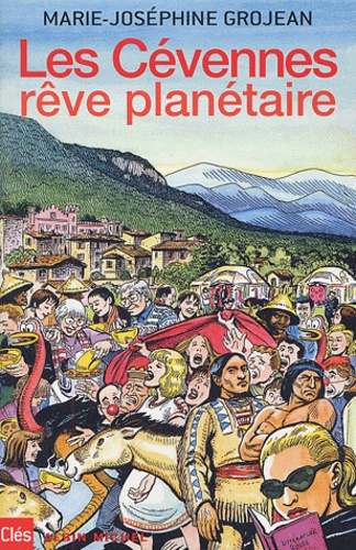 "Les Cévennes rêve planétaire" Marie-Joséphine GROJEAN